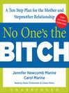 No One's the Bitch (MP3): A Ten-Step Plan for the Mother and Stepmother Relationship